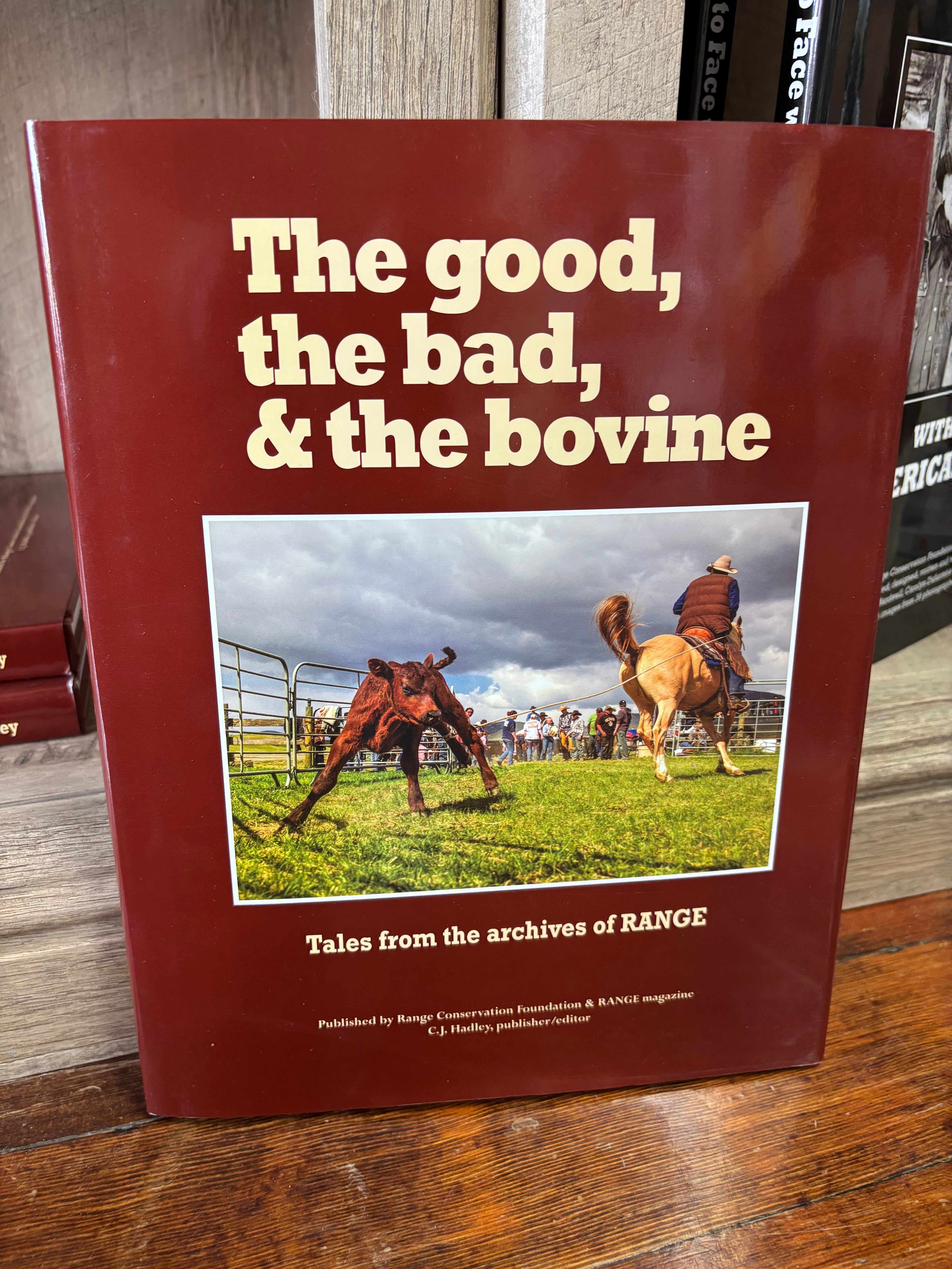 The Good, The Bad, & The Bovine by CJ Hadley