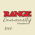 RANGE Community Foundation $100